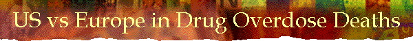 US vs Europe in Drug Overdose Deaths